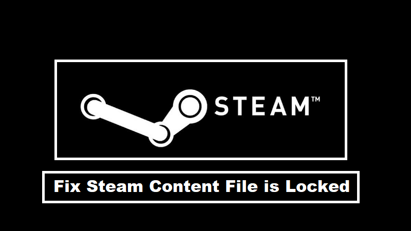 Fix Steam Content File is Locked