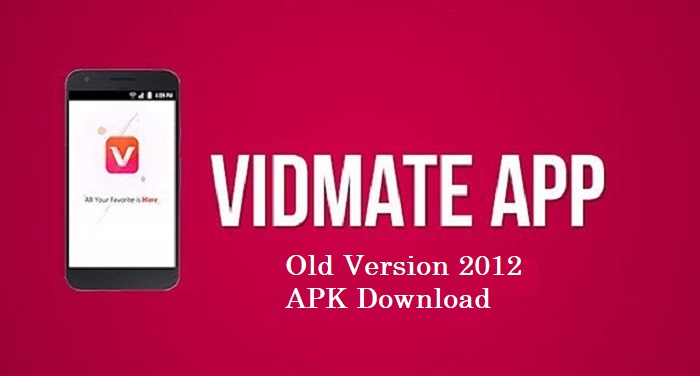 Vidmate APK Old Version 2012 Download