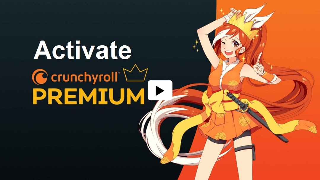 Crunchyroll Activate: Steps to Activate Crunchyroll on Roku, Apple TV, Fire TV, PS4, Xbox