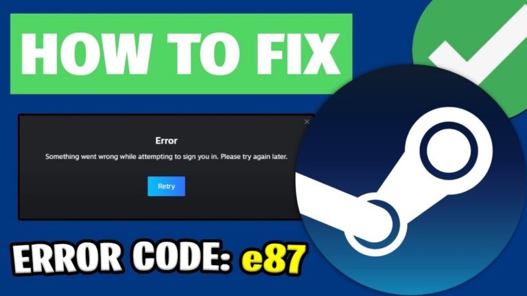 Steam Error Code e87 on Login Fixed